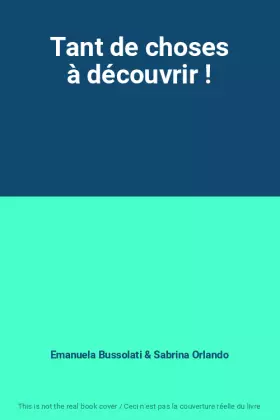 Couverture du produit · Tant de choses à découvrir !