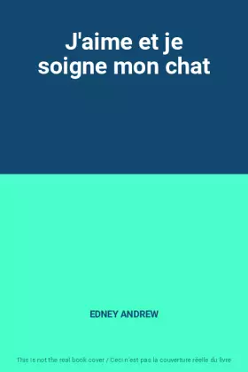 Couverture du produit · J'aime et je soigne mon chat