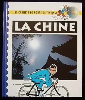 Couverture du produit · Les carnets de route de Tintin : La Chine