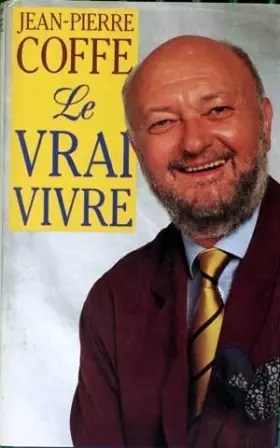 Couverture du produit · Le Vrai Vivre