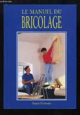 Couverture du produit · Le manuel du bricolage
