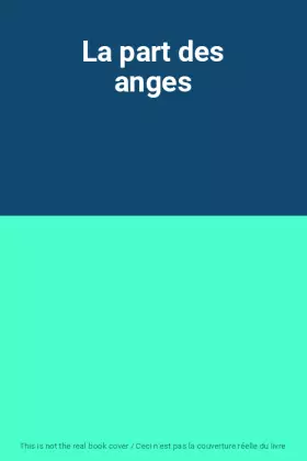 Couverture du produit · La part des anges