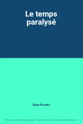 Couverture du produit · Le temps paralysé