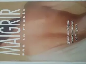 Couverture du produit · MAIGRIR PAR LA PENSEE
