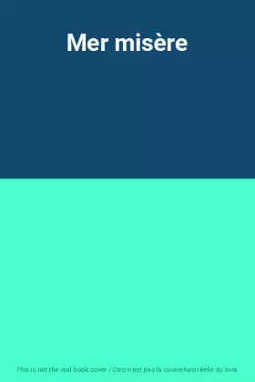 Couverture du produit · Mer misère