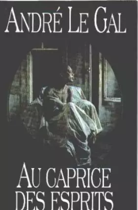 Couverture du produit · Au caprice des esprits