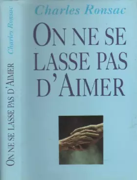 Couverture du produit · On ne se lasse pas d'aimer