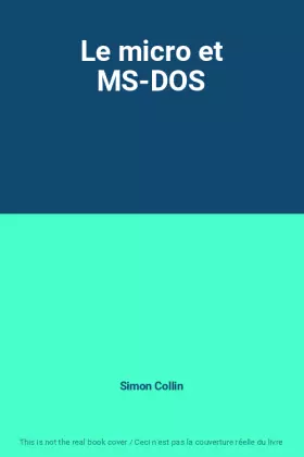 Couverture du produit · Le micro et MS-DOS