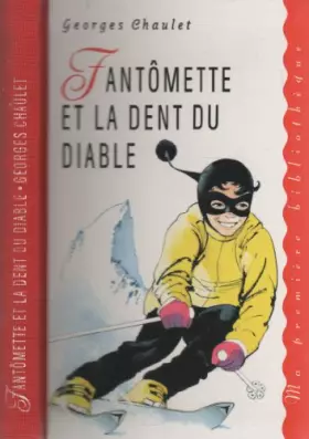 Couverture du produit · Fantômette et la dent du diable