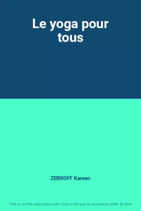 Couverture du produit · Le yoga pour tous