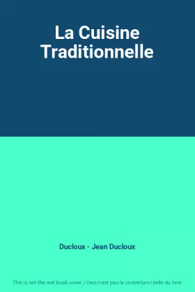 Couverture du produit · La Cuisine Traditionnelle