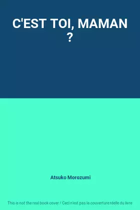 Couverture du produit · C'EST TOI, MAMAN ?