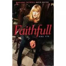 Couverture du produit · Faithfull : Une vie