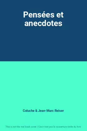 Couverture du produit · Pensées et anecdotes