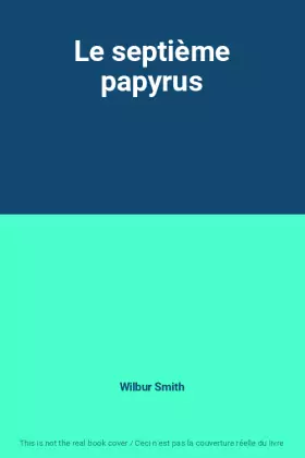 Couverture du produit · Le septième papyrus