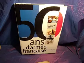 Couverture du produit · 50 ans d'armée française