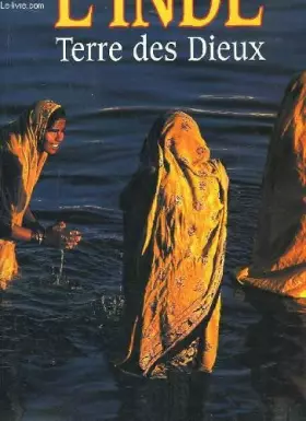 Couverture du produit · L'inde. terre des dieux.