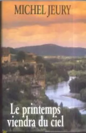 Couverture du produit · Le printemps viendra du ciel