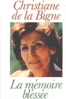 Couverture du produit · Le memoire blessée