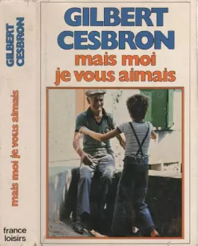 Couverture du produit · Mais moi je vous aimais