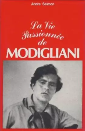 Couverture du produit · La vie passionnee de modigliani