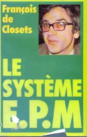 Couverture du produit · Le Système E.P.M. et puis merde