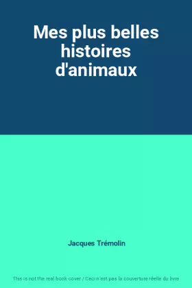 Couverture du produit · Mes plus belles histoires d'animaux