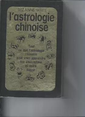 Couverture du produit · L'astrologie Chinoise