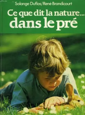 Couverture du produit · Ce que dit la nature... dans le pre