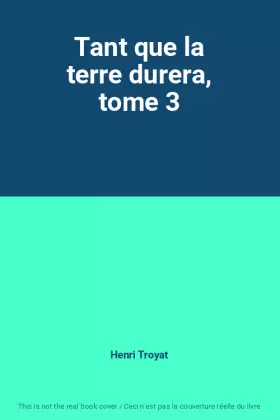 Couverture du produit · Tant que la terre durera, tome 3