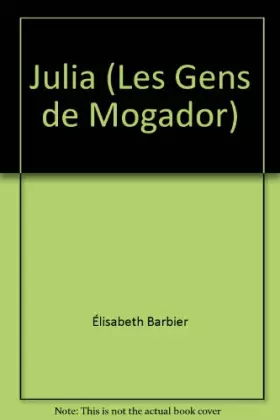 Couverture du produit · Julia (Les Gens de Mogador)
