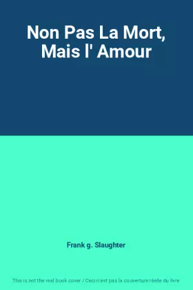 Couverture du produit · Non Pas La Mort, Mais l' Amour