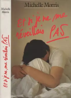 Couverture du produit · Et si je ne me reveillais pas