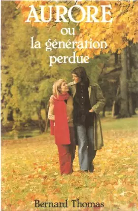 Couverture du produit · Aurore ou la Génération perdue