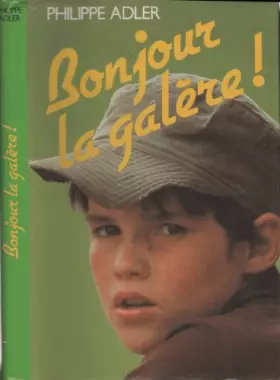 Couverture du produit · Bonjour la galère !