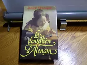 Couverture du produit · La dentellière d'Alençon.