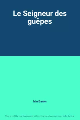 Couverture du produit · Le Seigneur des guêpes
