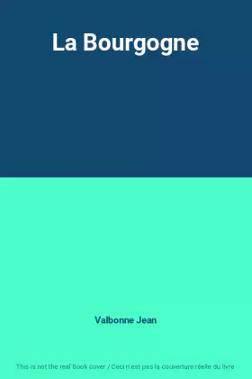 Couverture du produit · La Bourgogne