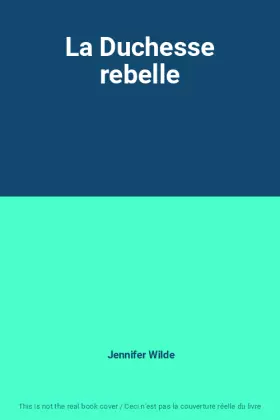 Couverture du produit · La Duchesse rebelle