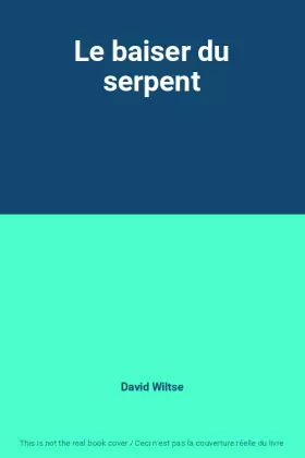 Couverture du produit · Le baiser du serpent
