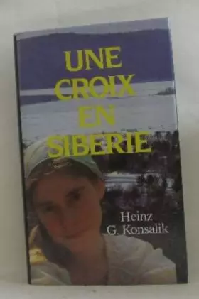 Couverture du produit · Une Croix en Sibérie