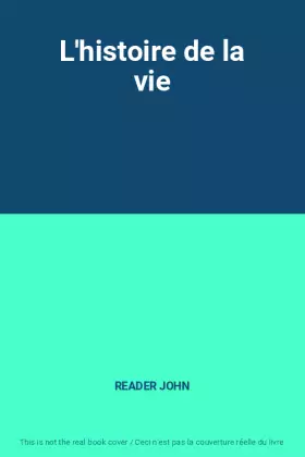Couverture du produit · L'histoire de la vie