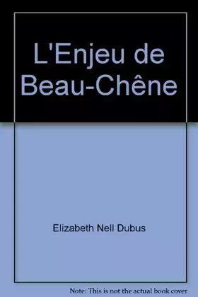 Couverture du produit · L'Enjeu de Beau-Chêne
