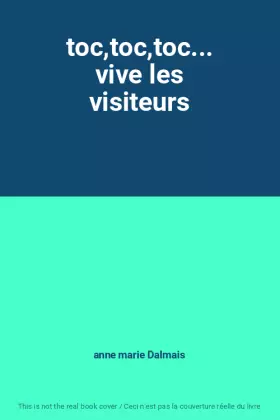Couverture du produit · toc,toc,toc... vive les visiteurs