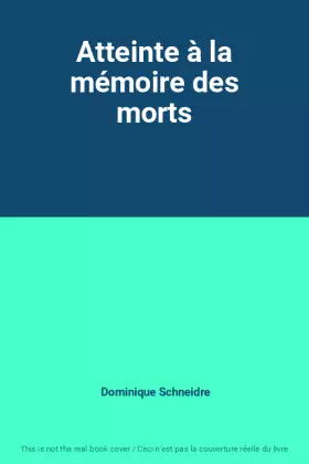 Couverture du produit · Atteinte à la mémoire des morts