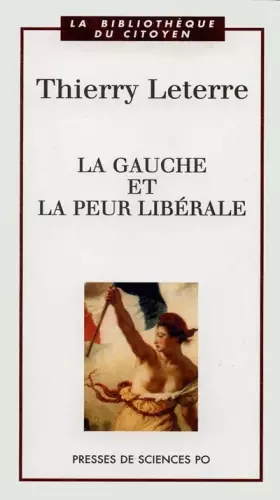 Couverture du produit · La gauche et la peur libérale