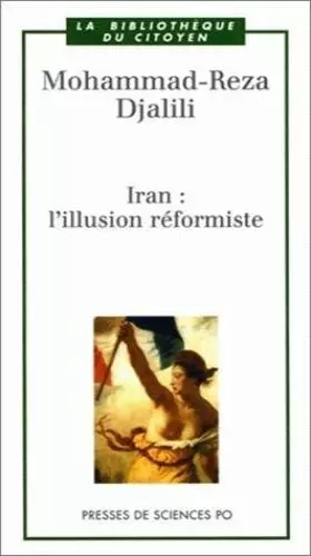 Couverture du produit · Iran : L'Illusion réformiste