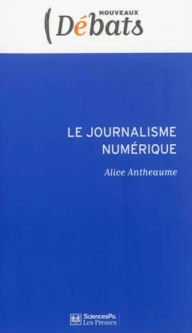 Couverture du produit · Le journalisme numérique