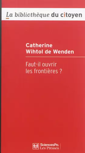 Couverture du produit · Faut-il ouvrir les frontières ?