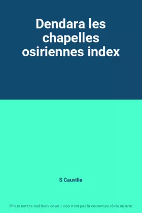 Couverture du produit · Dendara les chapelles osiriennes index